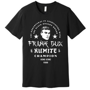 Bloodsport Frank Dux Kumite Champion Premium T-Shirt