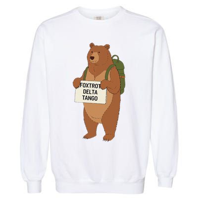 Bear Foxtrots Deltas Tangos Funny Bear Foxtrots Deltas Garment-Dyed Sweatshirt