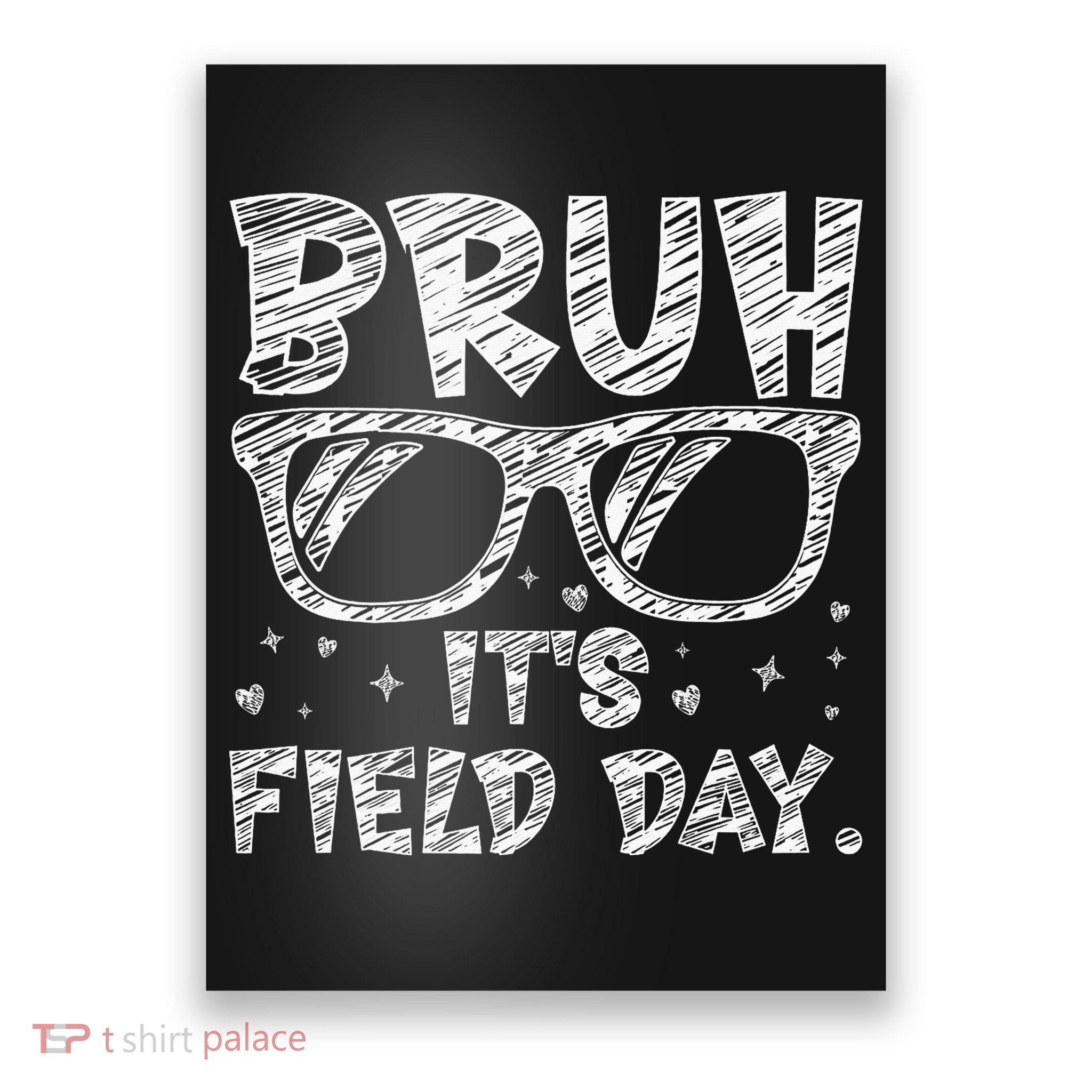 Bruh Field Day Teacher Happy Field Day Sunglasses Poster