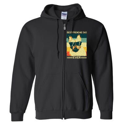 Best Frenchie Dad Design Father French Bulldog Lovers Full Zip Hoodie