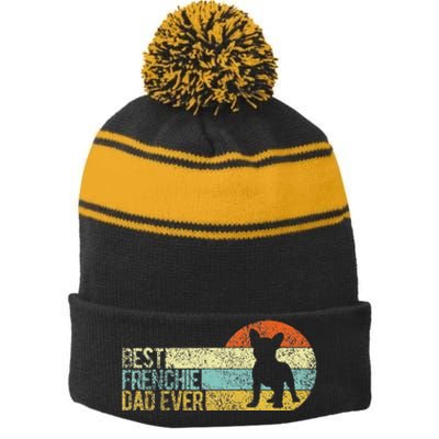 Best Frenchie Dad Ever Frenchie Papa French Bulldog Owner Stripe Pom Pom Beanie