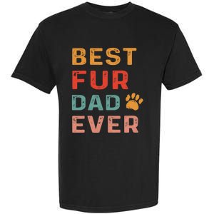 Best Fur Dad Ever Funny Sayings Fathers Day Dog Lovers Garment-Dyed Heavyweight T-Shirt