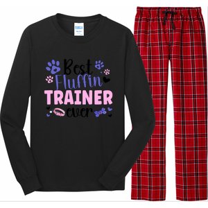 Best Fluffin' Dog Trainer Ever Dog Training Gift Long Sleeve Pajama Set