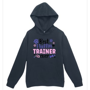 Best Fluffin' Dog Trainer Ever Dog Training Gift Urban Pullover Hoodie