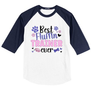 Best Fluffin' Dog Trainer Ever Dog Training Gift Baseball Sleeve Shirt