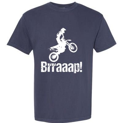 Brraaap Funny Dirt Bike Motocross For Riders Garment-Dyed Heavyweight T-Shirt