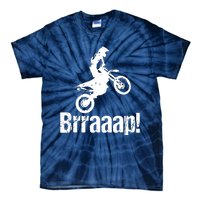 Brraaap Funny Dirt Bike Motocross For Riders Tie-Dye T-Shirt