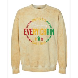 Black Freedom Day Juneteenth Breaking Every Chain Since 1865 Colorblast Crewneck Sweatshirt