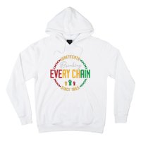 Black Freedom Day Juneteenth Breaking Every Chain Since 1865 Hoodie