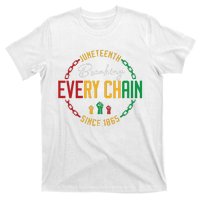 Black Freedom Day Juneteenth Breaking Every Chain Since 1865 T-Shirt