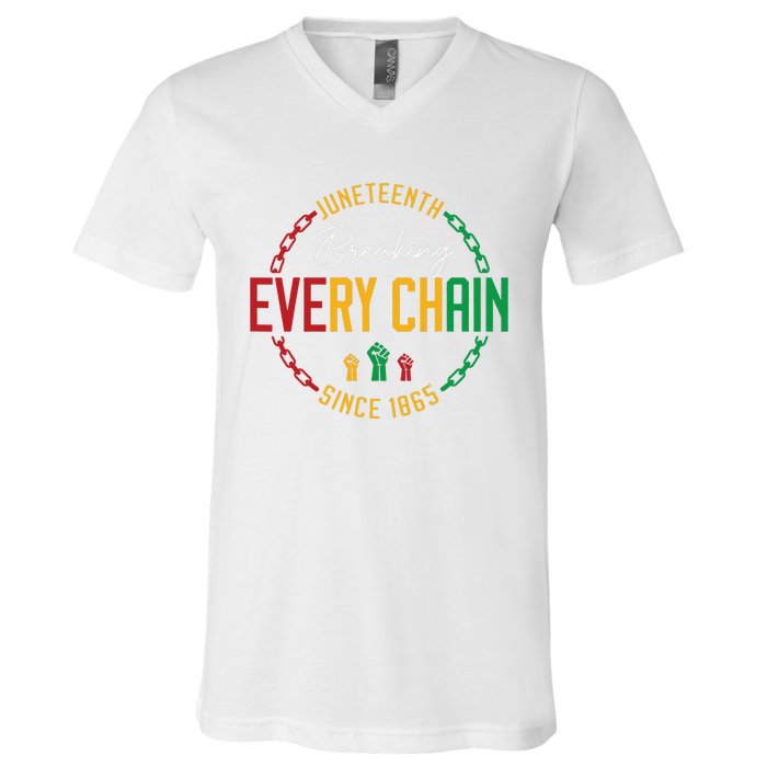 Black Freedom Day Juneteenth Breaking Every Chain Since 1865 V-Neck T-Shirt