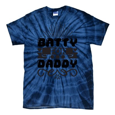 Batty For Daddy Tie-Dye T-Shirt