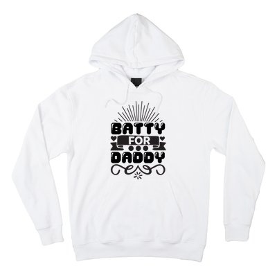 Batty For Daddy Hoodie