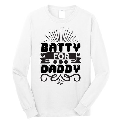 Batty For Daddy Long Sleeve Shirt