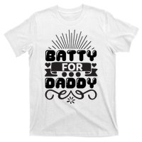 Batty For Daddy T-Shirt