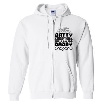 Batty For Daddy Full Zip Hoodie