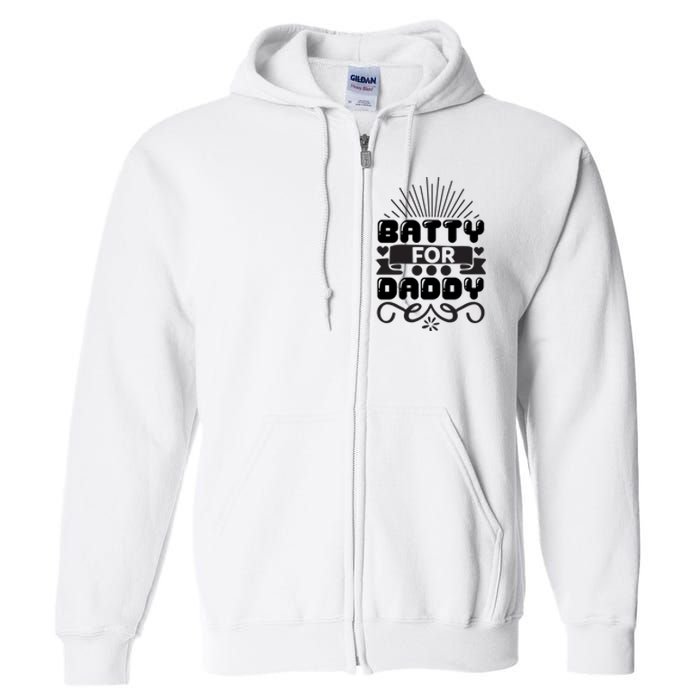 Batty For Daddy Full Zip Hoodie