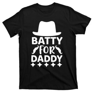 Batty For Daddy T-Shirt