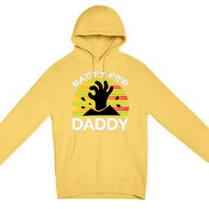 Batty For Daddy Premium Pullover Hoodie