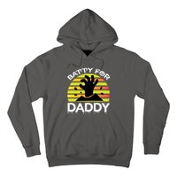 Batty For Daddy Hoodie