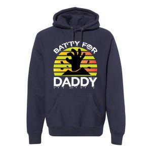 Batty For Daddy Premium Hoodie