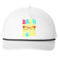 Bro First Day Of School Back To School Bruh Here We Go Again Snapback Five-Panel Rope Hat