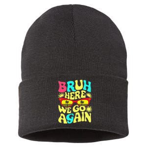 Bro First Day Of School Back To School Bruh Here We Go Again Sustainable Knit Beanie