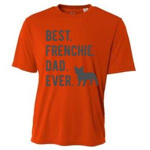 Best Frenchie Dad Ever Funny French Bulldog Lovers Dad Gift Funny Gift Cooling Performance Crew T-Shirt