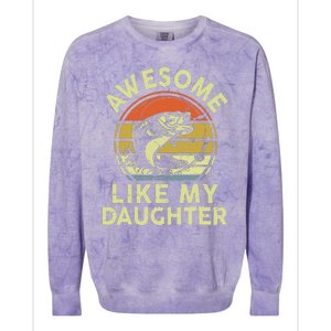 Bass Fish Dad Awesome Like My Daughter Funny Papa Fishing Colorblast Crewneck Sweatshirt