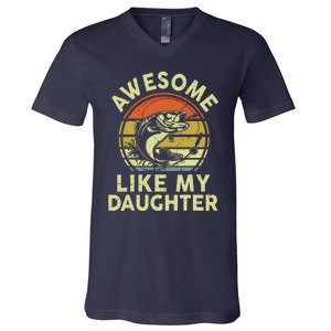 Bass Fish Dad Awesome Like My Daughter Funny Papa Fishing V-Neck T-Shirt