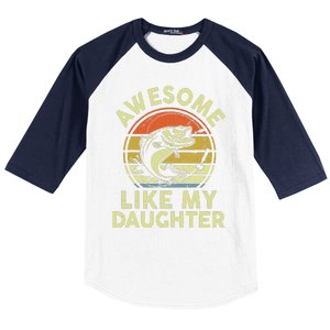 Bass Fish Dad Awesome Like My Daughter Funny Papa Fishing Baseball Sleeve Shirt