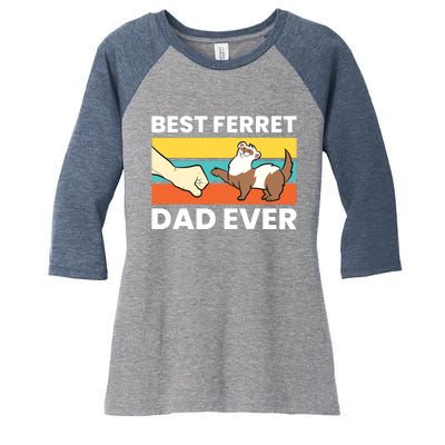 Best Ferret Dad Ever Women's Tri-Blend 3/4-Sleeve Raglan Shirt