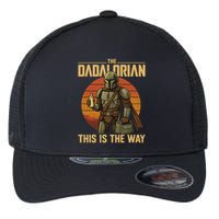 Best Fathers Day Dad The Dadalorian Flexfit Unipanel Trucker Cap