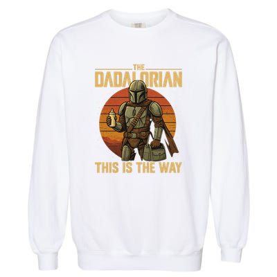 Best Fathers Day Dad The Dadalorian Garment-Dyed Sweatshirt