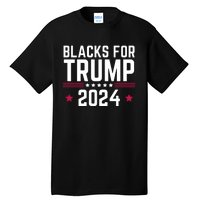 Blacks For Donald Trump 2024 Presidential Election Republican Tall T-Shirt