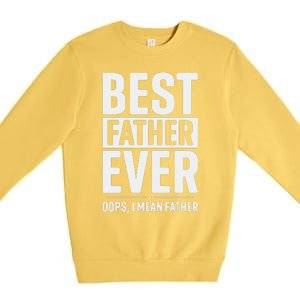 Best Farter Ever Funny Fathers Day Premium Crewneck Sweatshirt