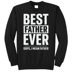 Best Farter Ever Funny Fathers Day Sweatshirt