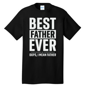 Best Farter Ever Funny Fathers Day Tall T-Shirt