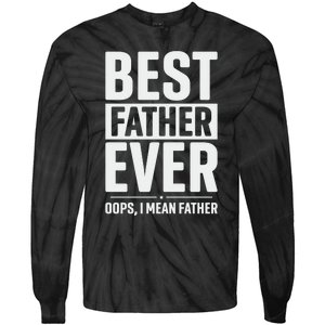 Best Farter Ever Funny Fathers Day Tie-Dye Long Sleeve Shirt