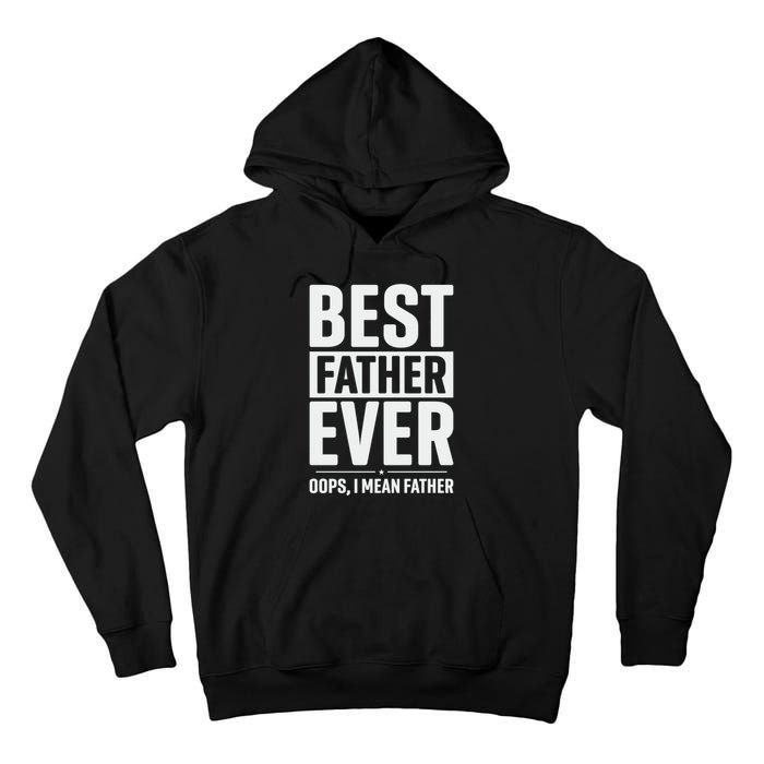 Best Farter Ever Funny Fathers Day Tall Hoodie