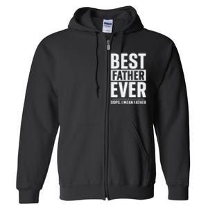 Best Farter Ever Funny Fathers Day Full Zip Hoodie