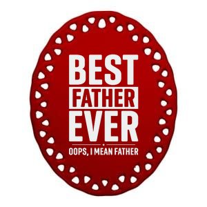 Best Farter Ever Funny Fathers Day Ceramic Oval Ornament