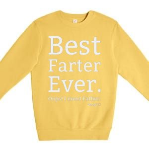 Best Farter Ever I Meant Father Father's Day Premium Crewneck Sweatshirt