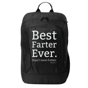 Best Farter Ever I Meant Father Father's Day City Backpack