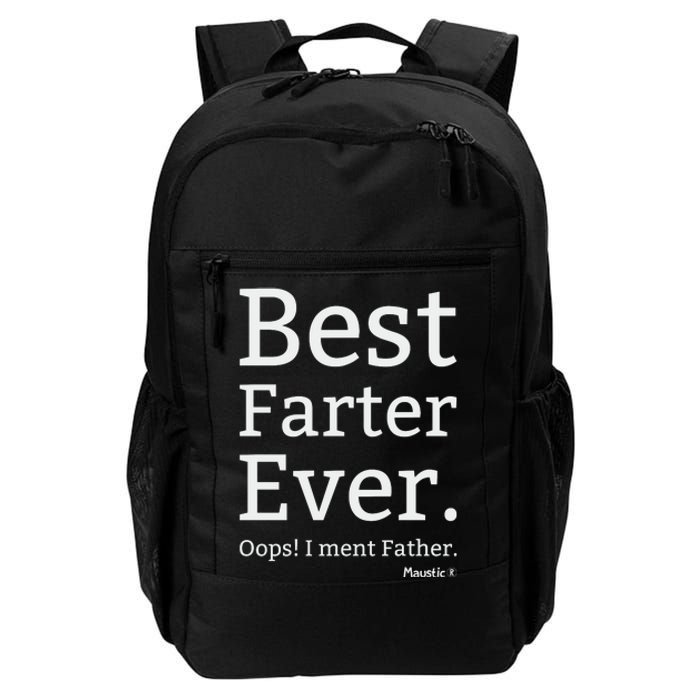 Best Farter Ever I Meant Father Father's Day Daily Commute Backpack