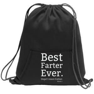 Best Farter Ever I Meant Father Father's Day Sweatshirt Cinch Pack Bag