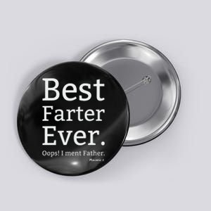 Best Farter Ever I Meant Father Father's Day Button