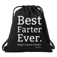 Best Farter Ever I Meant Father Father's Day Drawstring Bag