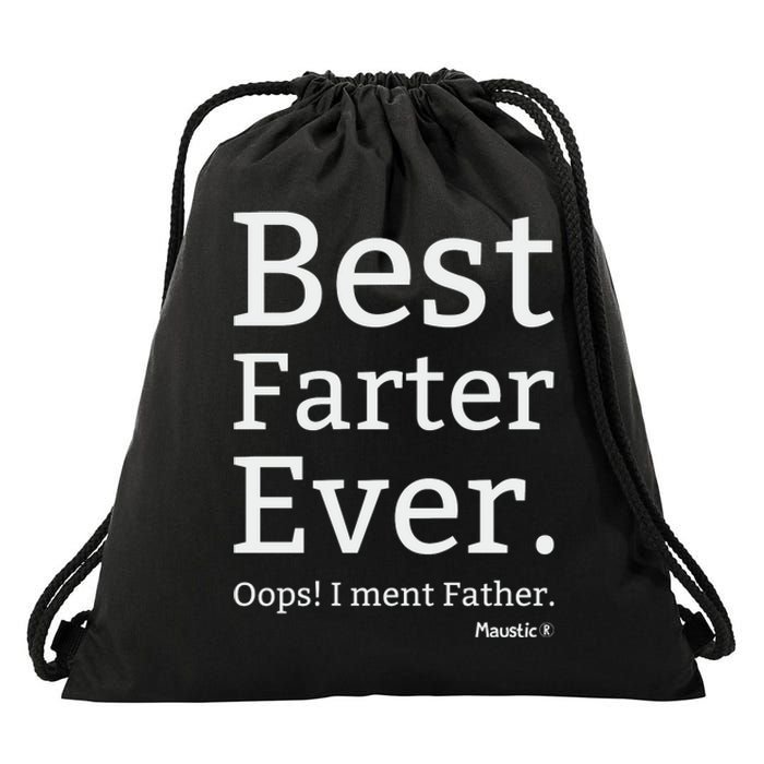 Best Farter Ever I Meant Father Father's Day Drawstring Bag