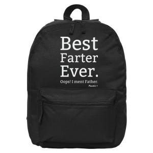 Best Farter Ever I Meant Father Father's Day 16 in Basic Backpack